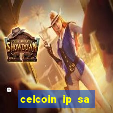 celcoin ip sa plataforma de jogos